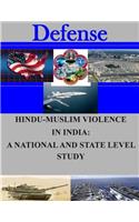 Hindu-Muslim Violence in India: A National and State Level Study