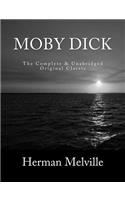Moby Dick The Complete & Unabridged Original Classic