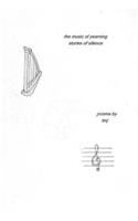 The music of yearning, stories of silence