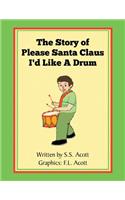 Story of Please Santa Claus I'd Like A Drum