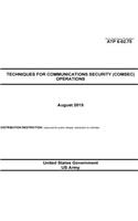 Army Techniques Publication ATP 6-02.75 Techniques for Communications Security (COMSEC) Operations August 2015