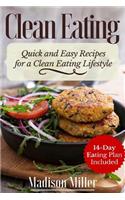 Clean Eating Quick and Easy Recipes for a Healthy Clean Eating Lifestyle