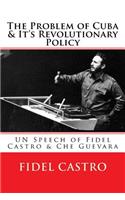 The Problem of Cuba & It's Revolutionary Policy