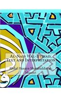 Al-Nass Wal-Ijtihad, Text and Interpretation