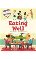 Healthy Me: Eating Well