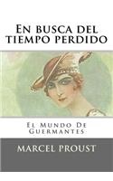 En busca del tiempo perdido: El Mundo De Guermantes