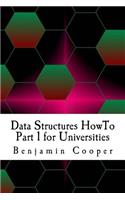 Data Structures HowTo Part 1 for Universities