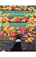 Brilliant Border Collies! A dog lover's colouring book: (English)