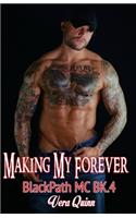 Making My Forever