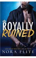 Royally Ruined