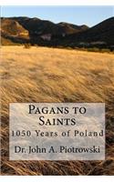 Pagans to Saints
