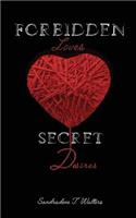 Forbidden Loves, Secret Desires