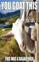 You Goat This 2026 12 X 12 Wall Calendar