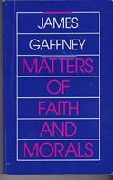 Matters of Faith and Morals