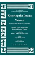 Knowing the Imams Volume 4: The Virtues of Ali