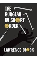 The Burglar in Short Order