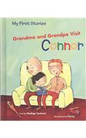 Grandma and Grandpa Visit Connor: (My First Stories)