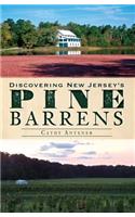 Discovering New Jersey's Pine Barrens