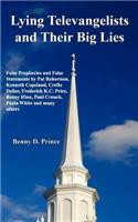 Lying Televangelists and Their Big Lies