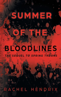 Summer of the Bloodlines