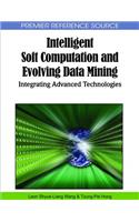 Intelligent Soft Computation and Evolving Data Mining: Integrating Advanced Technologies