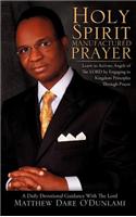 Holy Spirit Manufactured Prayer
