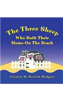 The Three Sheep Who Built Their Home on the Beach