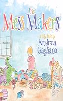 Mess Makers