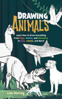 Drawing Animals: Learn How to Draw Everything from Dogs, Sharks, and Dinosaurs to Cats, Llamas, and More!(How to Draw Books)