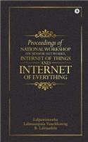 Proceedings of National Workshop on Sensor Networks, Internet of Things and Internet of Everything