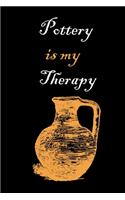 Pottery is my Therapy: Lined Notebook / Journal Gift, 120 Pages, 6x9, Soft Cover, Matte Finish