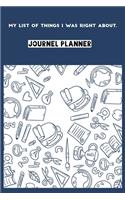 My List Of Things I Was Right About: Blank Lined Coworker Journal Notebook (Funny Office Journals, Funny Boss Journals, Funny Boss Notebooks, Funny Coworker Notebooks)
