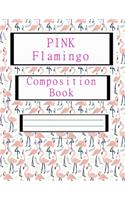 Pink Flamingo Composition Book.