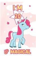 I Am 20 & Magical