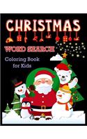 CHRISTMAS WORD SEARCH Coloring Book for Kids: Christmas A Festive Word Search Book for Kids