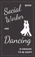 Social Worker & Dancing Notebook