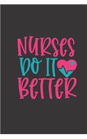 nurses do it better