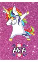 Ava - Dabbing Unicorn Notebook: Personalized Dabbing Unicorn notebook For Girls Who Love Unicorns - Cute Rainbow Unicorn, Cute Rainbow Unicorn For Kids, School, Students and Teache