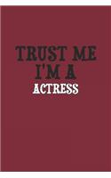 Trust Me I'm A Actress Notebook