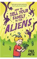 How to Sell Your Family to the Aliens