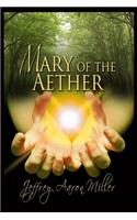 Mary of the Aether