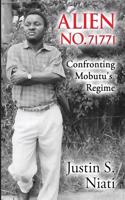 Alien No. 71 771: Confronting Mobutu's Regime