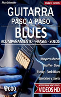 Blues - Guitarra Paso a Paso - con Videos HD