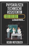 Physikalisch Technische Assistentin Loading... Azubi Notizbuch