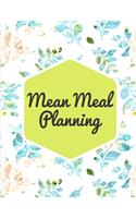 Mean Meal Planning: Weekly Menu Planner and Grocery List
