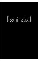 Reginald: Notebook / Journal / Diary - 6 x 9 inches (15,24 x 22,86 cm), 150 pages. Personalized for Reginald.