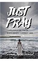 Just Pray