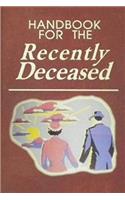 Handbook For The Recently Deceased