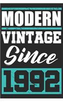 Modern Vintage since 1992: Journal blank lined - 120 pages in 6x9" inches - Perfect for all persons which are born in 1992