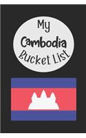 My Cambodia Bucket List: Novelty Bucket List Themed Notebook